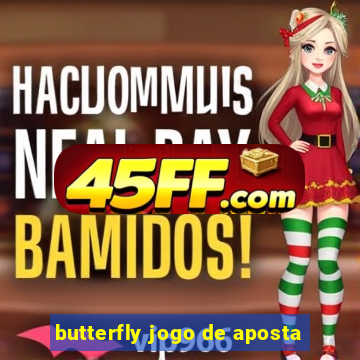 butterfly jogo de aposta